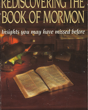 Rediscovering the Book of Mormon: Insights You May Have Missed (1991) ~ Edited by John L. Sorenson, and Melvin J. Thorne — Softcover