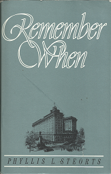 Remember When (1987) ~ by Phyllis L. Steorts — Softcover Booklet About the Hotel Utah in Salt Lake City