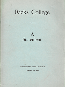 Ricks College: A Statement (1958) ~ by Administrator Ernest L. Wilkinson