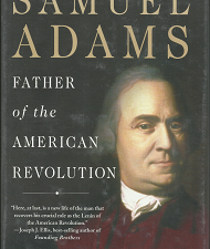 Samuel Adams: Father of the American Revolution (2006) ~ by Mark Puls