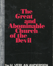 The Great and Abominable Church of the Devil (1988) ~ by H. Verlan Anderson