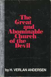 The Great and Abominable Church of the Devil (1988) ~ by H. Verlan Anderson
