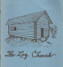 The Log Church: 1901-1914 ~ by Arlen Williamson Portie