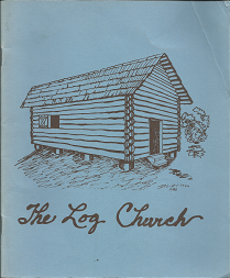 The Log Church: 1901-1914 ~ by Arlen Williamson Portie