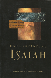 Understanding Isaiah (2009) ~ by Donald W. Parry, Jay A. Parry, Tina M. Peterson