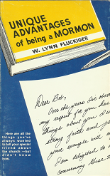 Unique Advantages of Being a Mormon (1980) ~ by W. Lynn Fluckiger