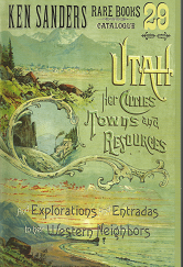 Utah Her Cities Towns and Resources~by Ken Sanders