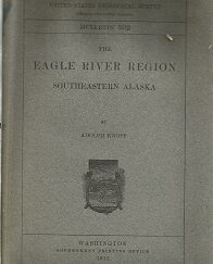 The Eagle River Region Southeastern Alaska