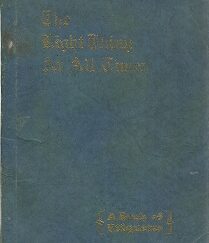 The Right Thing at All Times By Bertha S. Stebenson and Grace C. Neslen