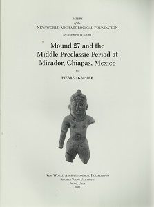 Papers of the New World Archaeological Foundation Number Fifty-Eight by Pierre Agrinier