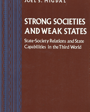 Strong Societies and Weak States~ by Joel S. Migdal