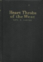 Heart Throbs of the West — Volume 3 — Kate B. Carter — Hardcover
