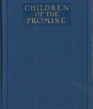 Children of the Promise ~ Stories From the Old Testament ~ John Henry Evans ~ 1926
