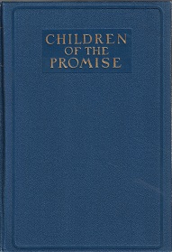 Children of the Promise ~ Stories From the Old Testament ~ John Henry Evans ~ 1926