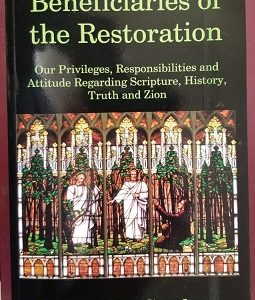 Beneficiaries of the Restoration ~ Richard D. Gardner ~ Softbound ~ ISBN: 9781986093637