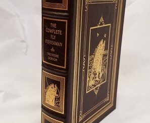The Complete Fly Fisherman ~ Easton Press Leather Edition ~ Theodore Gordon