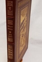 Bright Rivers ~ Easton Press Leather Edition ~ Signed by Author, Nick Lyons