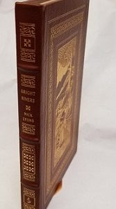 Bright Rivers ~ Easton Press Leather Edition ~ Signed by Author, Nick Lyons
