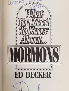 Book Inscribed to Samuel W. Taylor ~ by Ed Decker! ~ What You Need to Know About Mormons