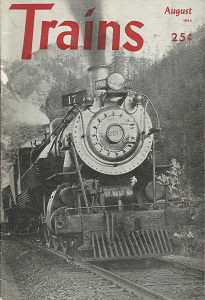 Trains: Volume 4, Number 10, August, 1944