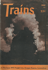 Trains: Volume 4, Number 8, June, 1944
