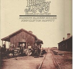 Provo, A Story of People in Motion ~ Marilyn McMeen Miller & John Clifton Moffitt