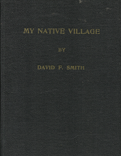 My Native Village – David F. Smith