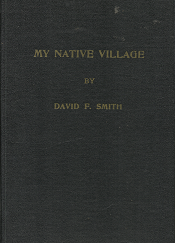 My Native Village – David F. Smith