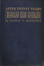 After Twenty Years; A Dissertation on the Philosophy of Life ~ George Middleton
