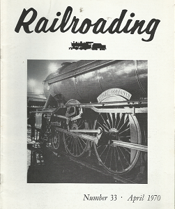Railroading: Number 33, April 1970