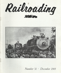 Railroading: Number 31, December 1969
