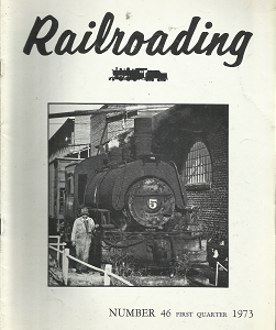 Railroading: Number 46, First Quarter, 1973