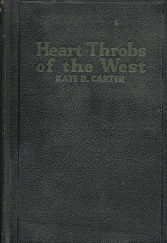 Heart Throbs of the West (Vol. 1) (1947) ~ by Kate B. Carter