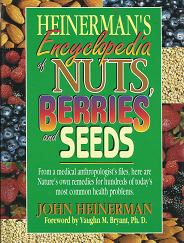 Heinerman’s Encyclopedia of Nuts, Berries and Seeds – John Heinerman – 0132283050