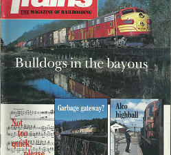 Trains: The Magazine of Railroading: May, 1985, Vol. 45, No. 7