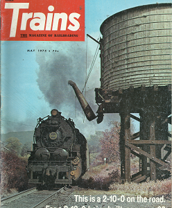 Trains: The Magazine of Railroading: May, 1974, Vol. 34, No. 7