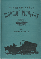 The Story of the Mormon Pioneers – Mabel Harmer