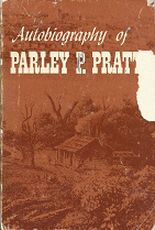 Autobiography of Parley P. Pratt – Parley P. Pratt