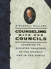 Counseling With Our Councils - M. Russell Ballard - 1570089361