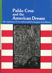 Pablo Cruz and the American Dream – Eugene Nelson – 0879050217