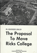 Dr. Wilkinson’s Role in: The Proposal to move Ricks College