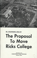 Dr. Wilkinson's Role in: The Proposal to move Ricks College