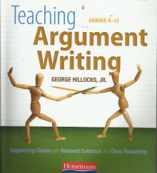 Teaching: Argument Writing, Grades 6-12 – George Hillocks, Jr. – 9780325013961