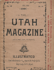 The Utah Magazine: July, 1893, Volume 9, Number 10
