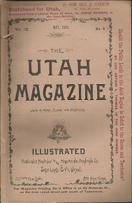 The Utah Magazine: May, 1893, Volume 9, Number 8