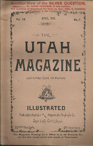 The Utah Magazine: April, 1893, Volume 9, Number 7