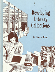 Developing Library Collections - G. Edward Evans - 0872871452