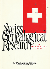 Swiss Genealogical Research – Paul Anthon Nielson – 091544271X