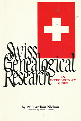 Swiss Genealogical Research - Paul Anthon Nielson - 091544271X