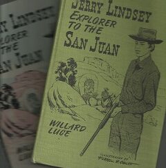 Jerry Lindsey Explorer to the San Juan ~ Willard Luce ~ 1958